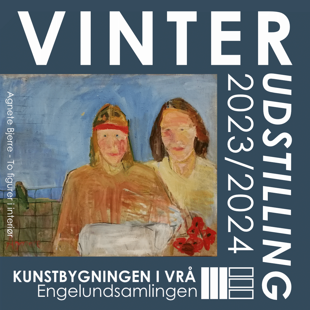 Vinterudstillingen åbner den 25. november i Kunstbygningen i Vrå - Engelundsamlingen